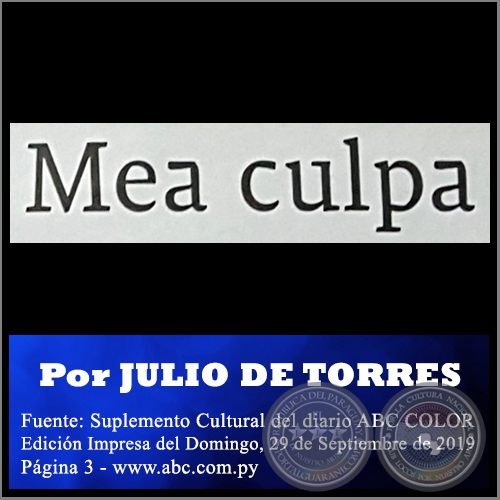 MEA CULPA - Por JULIO DE TORRES - Domingo, 29 de Septiembre de 2019